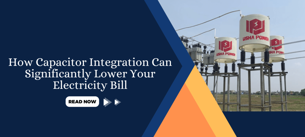 How Capacitor Integration Can Significantly Lower Your Electricity Bill