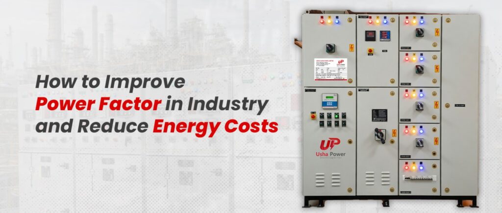 How to Improve Power Factor in Industry and Reduce Energy Costs
